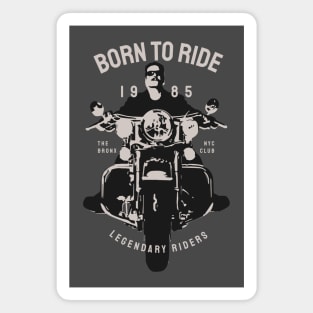 Born to Ride Legendary Riders Tee | Vintage Motorcycle Enthusiast Magnet